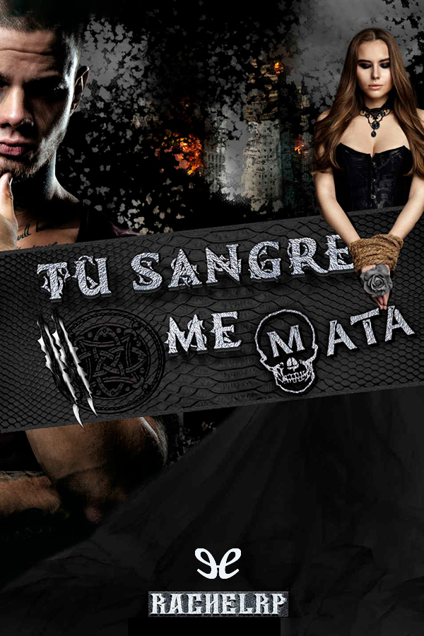 Tu sangre me mata