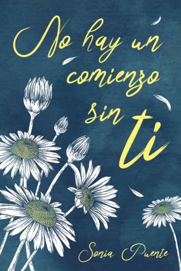 No hay un comienzo sin ti