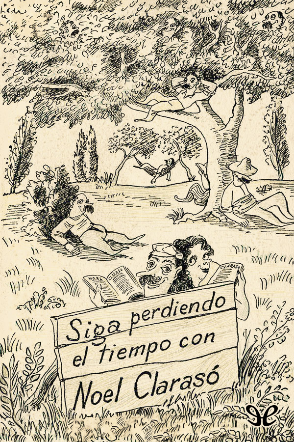 Siga perdiendo el tiempo con Noel Clarasó
