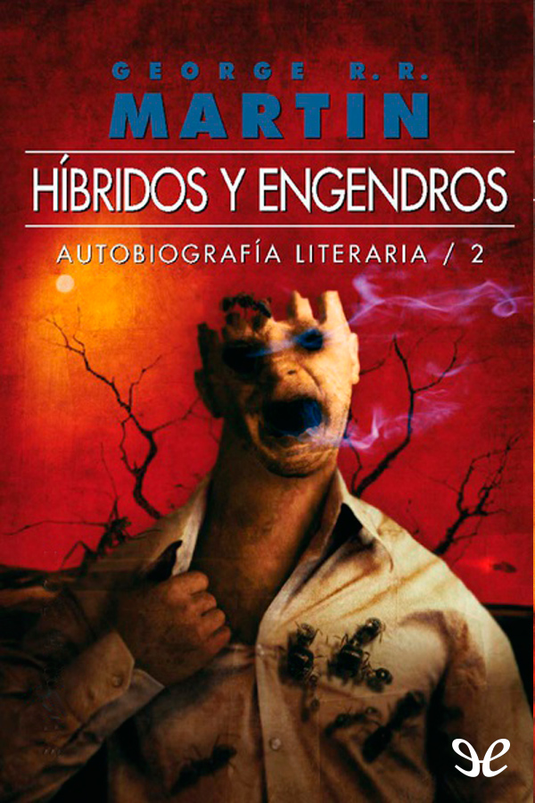 Híbridos y engendros