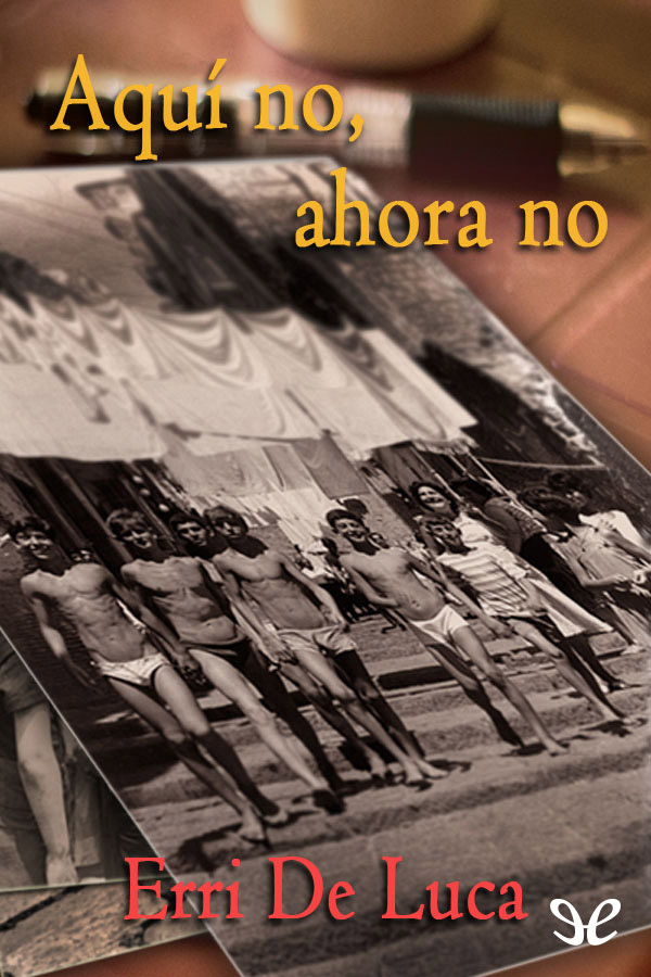 Aquí no, ahora no