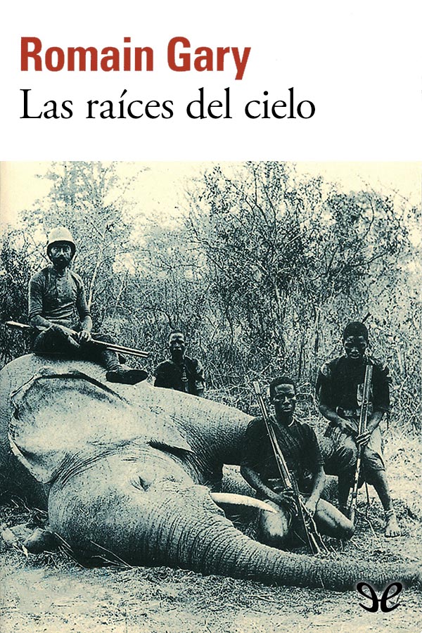 Las raíces del cielo