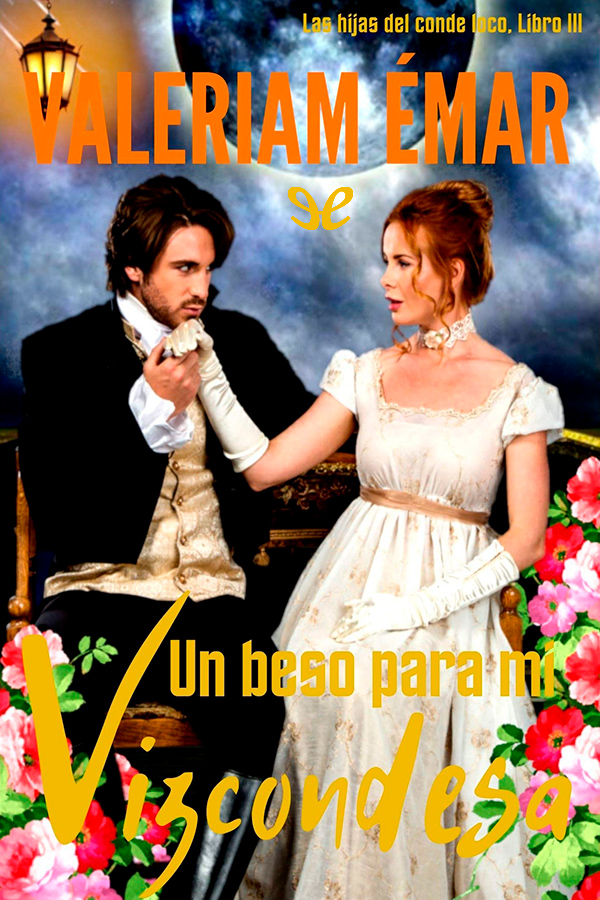 Un beso para mi vizcondesa
