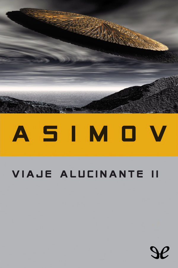 Viaje alucinante II