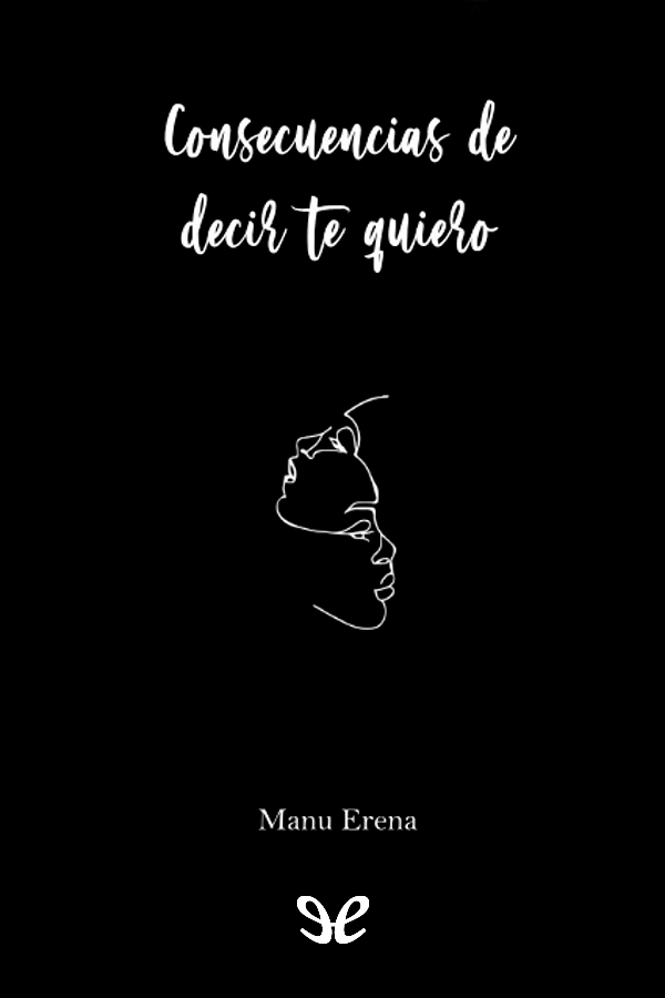 Consecuencias de decir te quiero