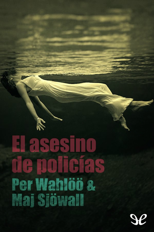 El asesino de policías