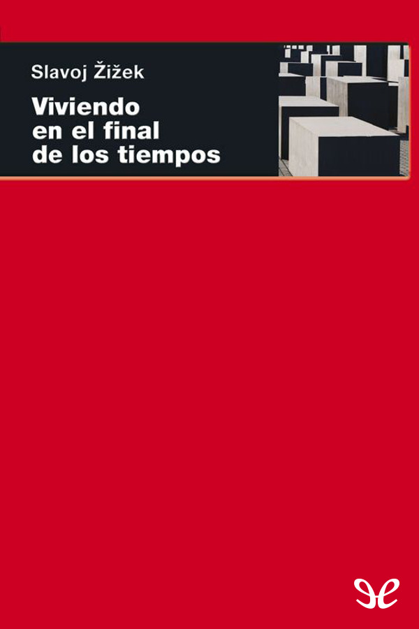 Viviendo en el final de los tiempos