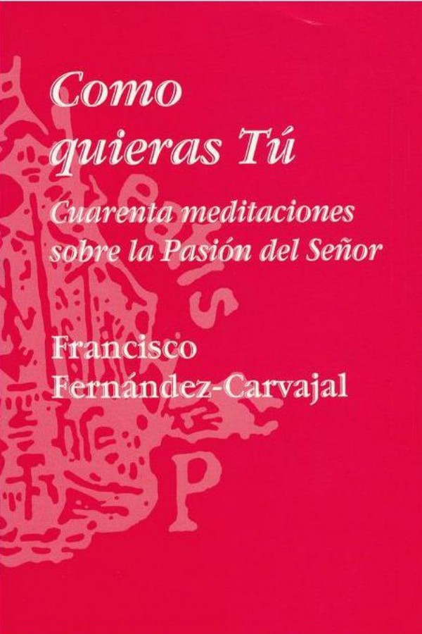 Como quieras tú