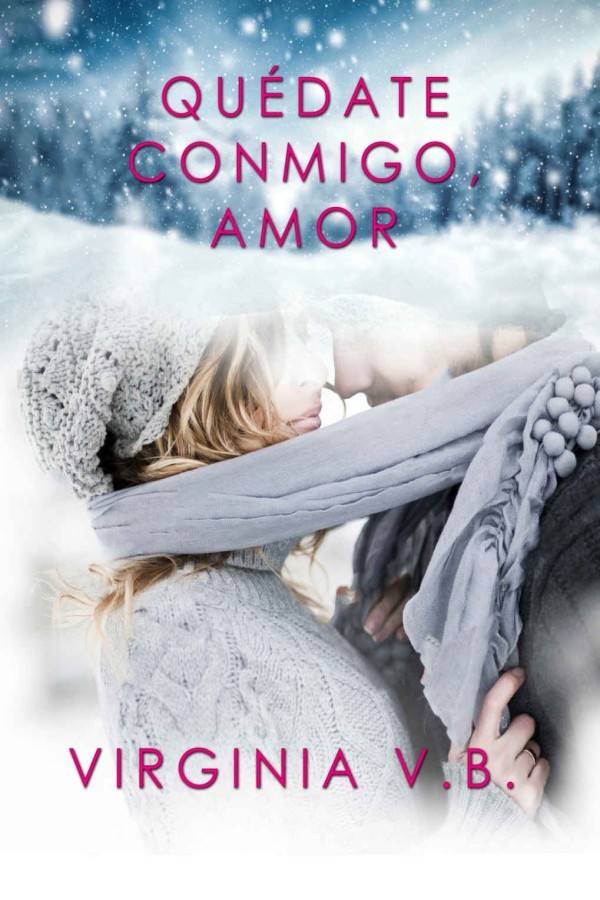 Quédate conmigo, amor
