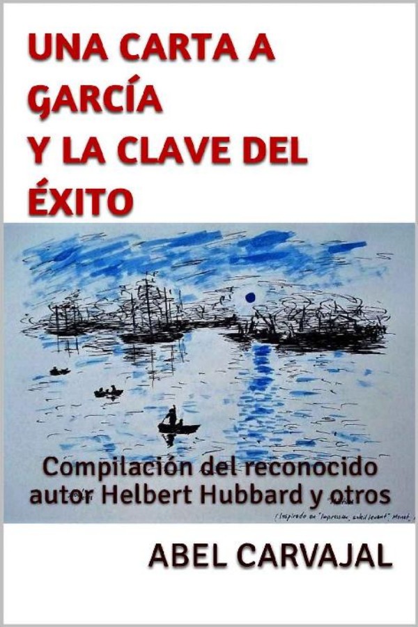 Una carta a García y la clave del éxito