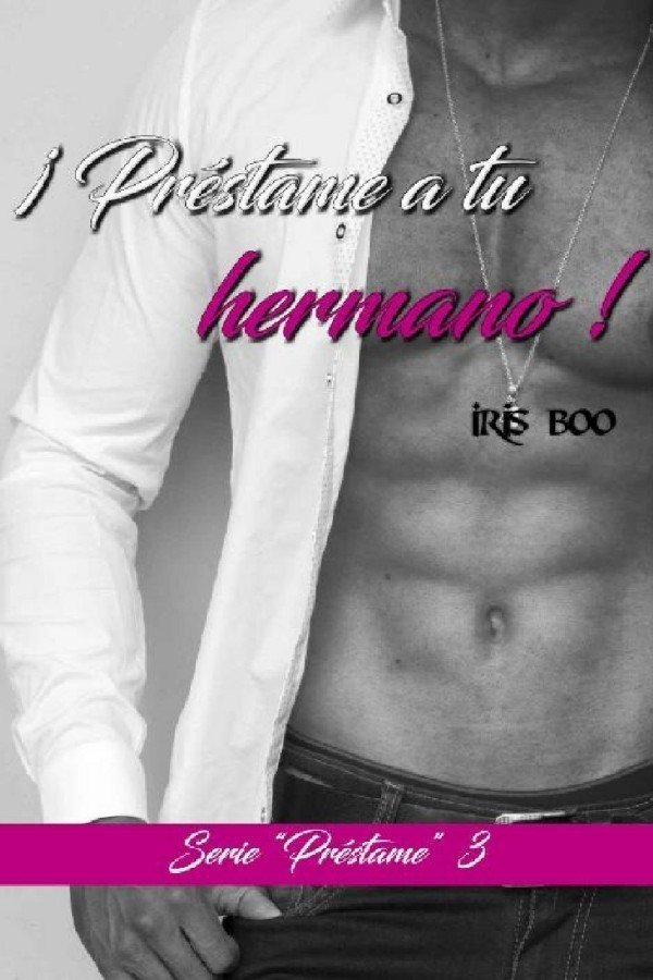 ¡Prestame a tu hermano!