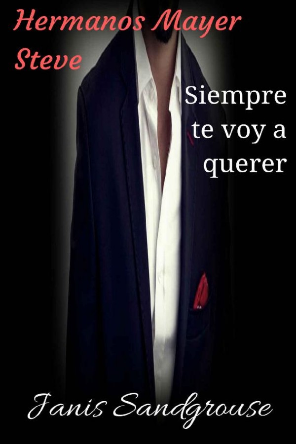 Steve. Siempre te voy a querer