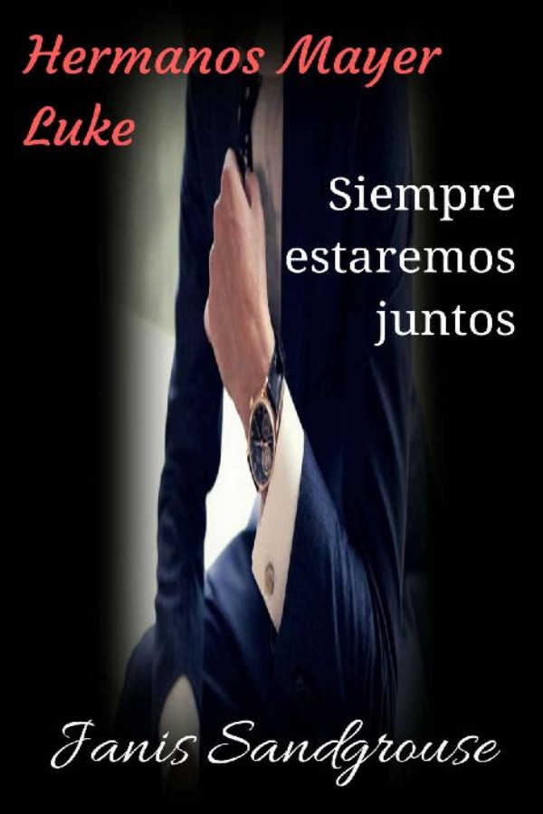 Luke. Siempre estaremos juntos