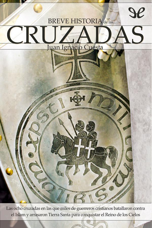 Breve historia de las Cruzadas