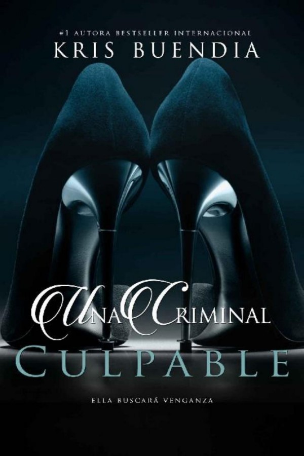 Una criminal culpable