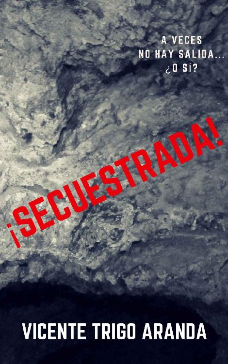 ¡Secuestrada!