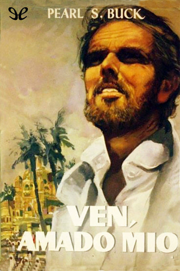 Ven, amado mío
