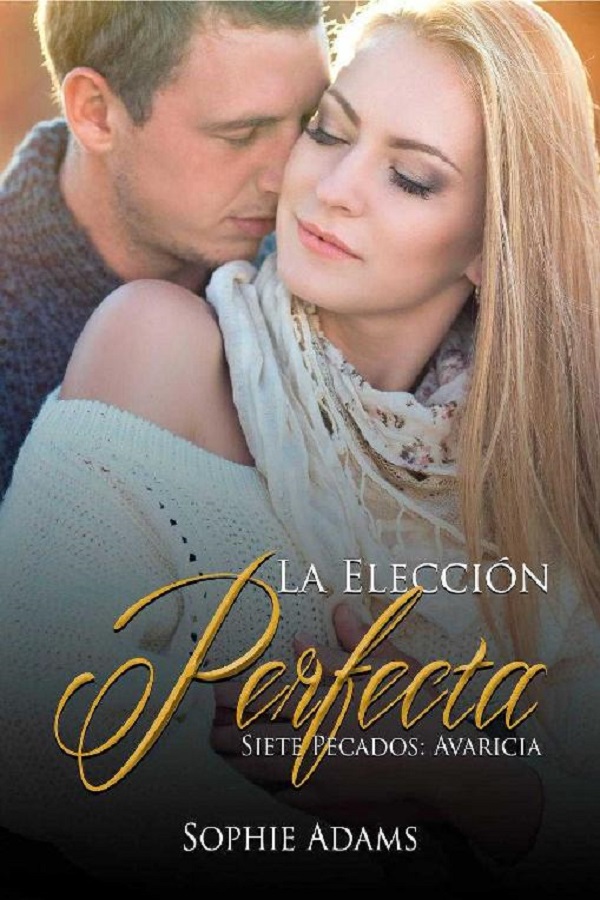 La elección perfecta (Avaricia)