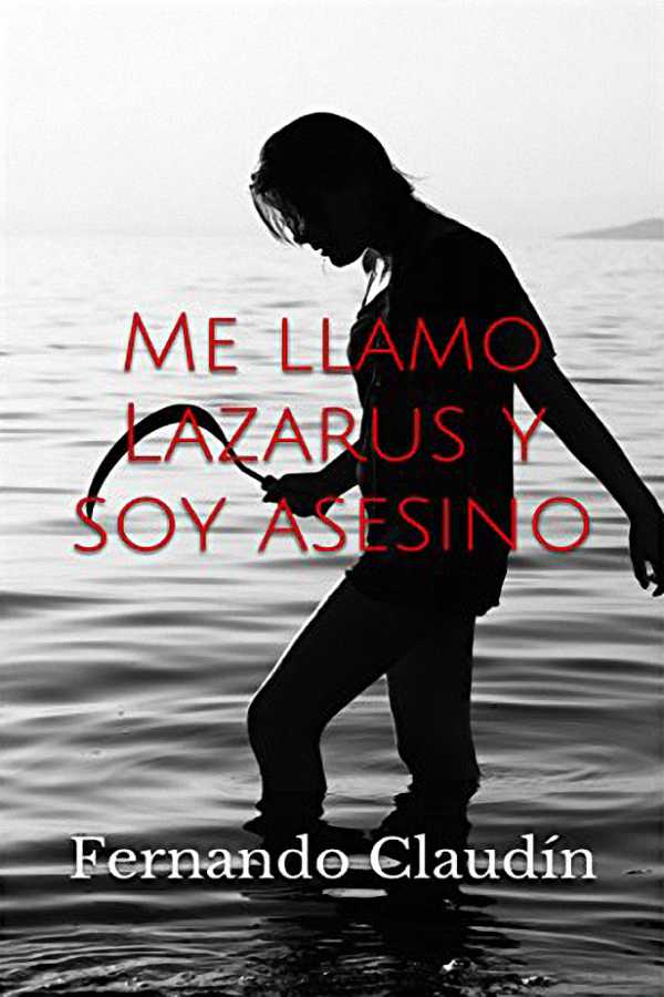 Me llamo Lazarus y soy asesino