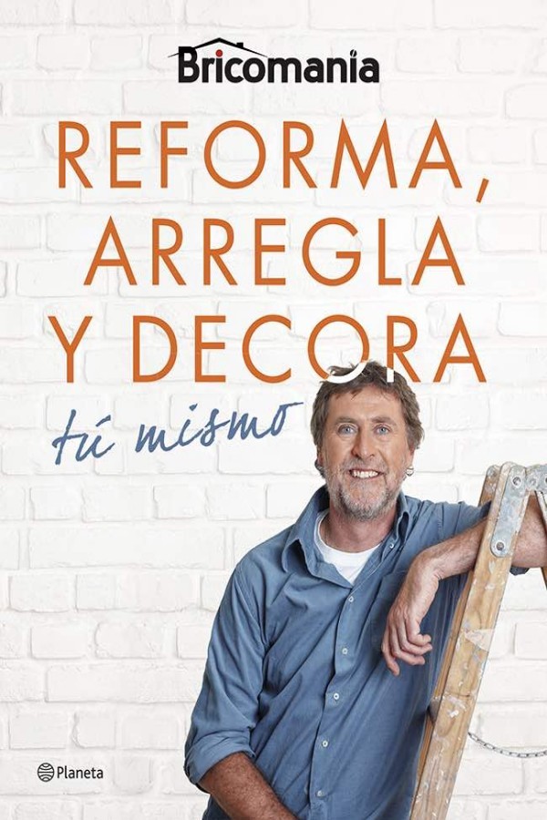 Reforma, arregla y decora tú mismo