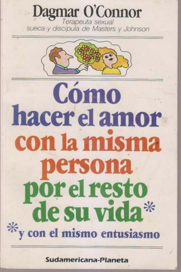 Cómo hacer el amor con la misma persona por el resto de su vida