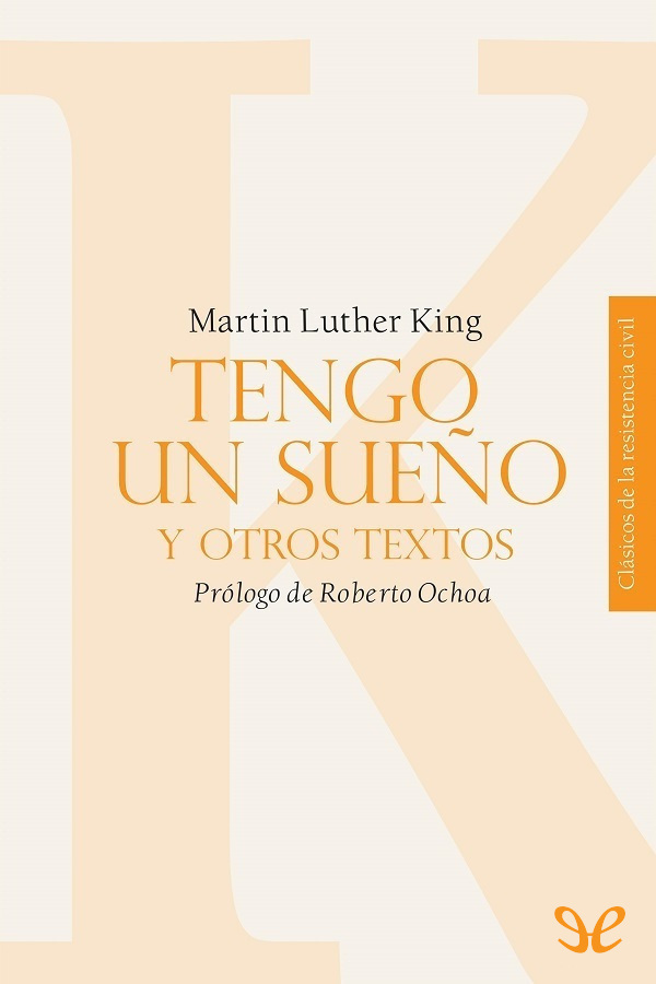 Tengo un sueño y otros textos