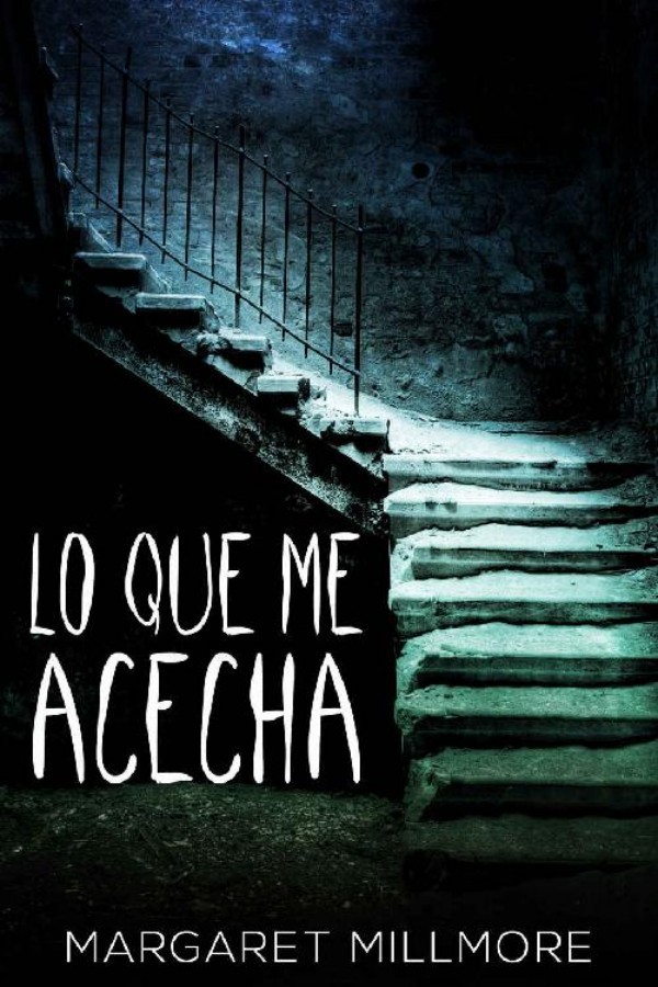 Lo que me acecha