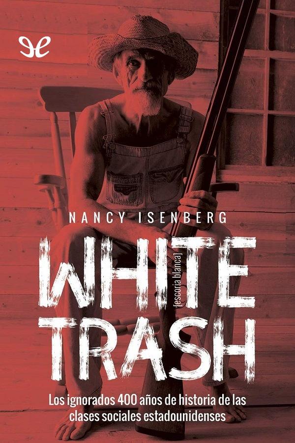White Trash (Escoria blanca)