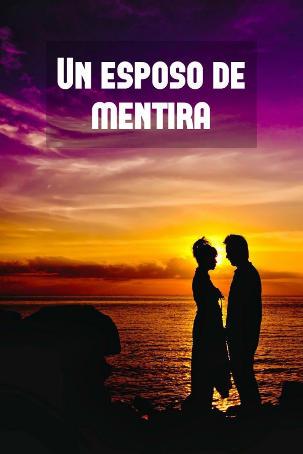 Un esposo de mentira