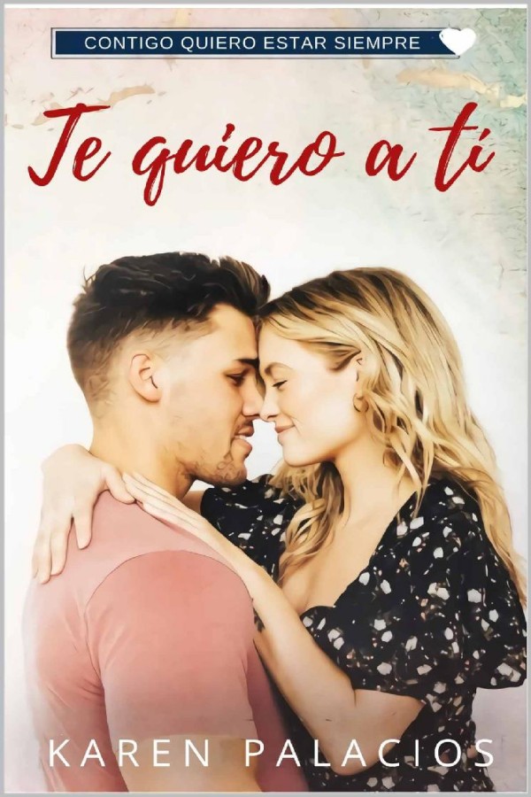 Te quiero a tí
