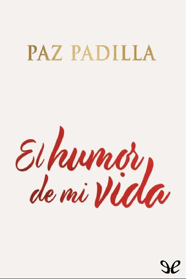 El humor de mi vida