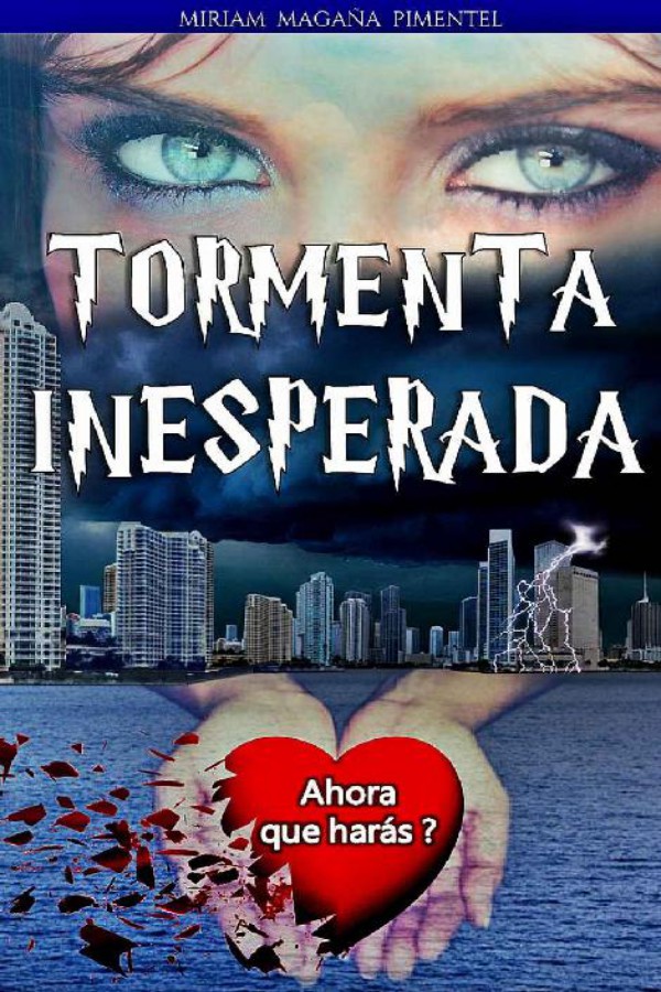 Tormenta inesperada: ¿Ahora que harás?