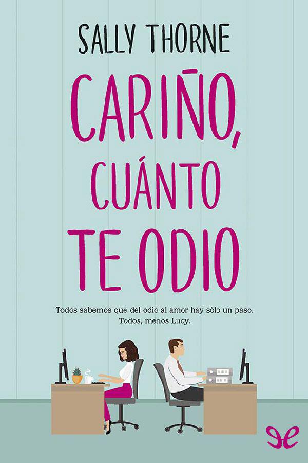 Cariño, cuánto te odio