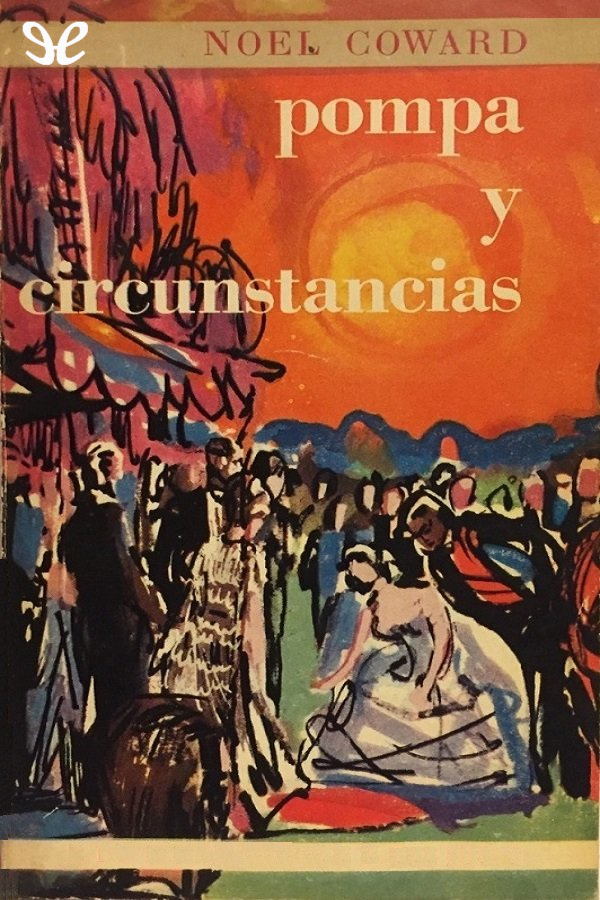 Pompa y Circunstancias