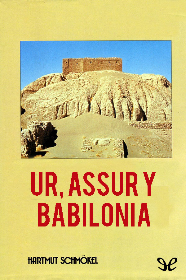 Ur, Asur y Babilonia