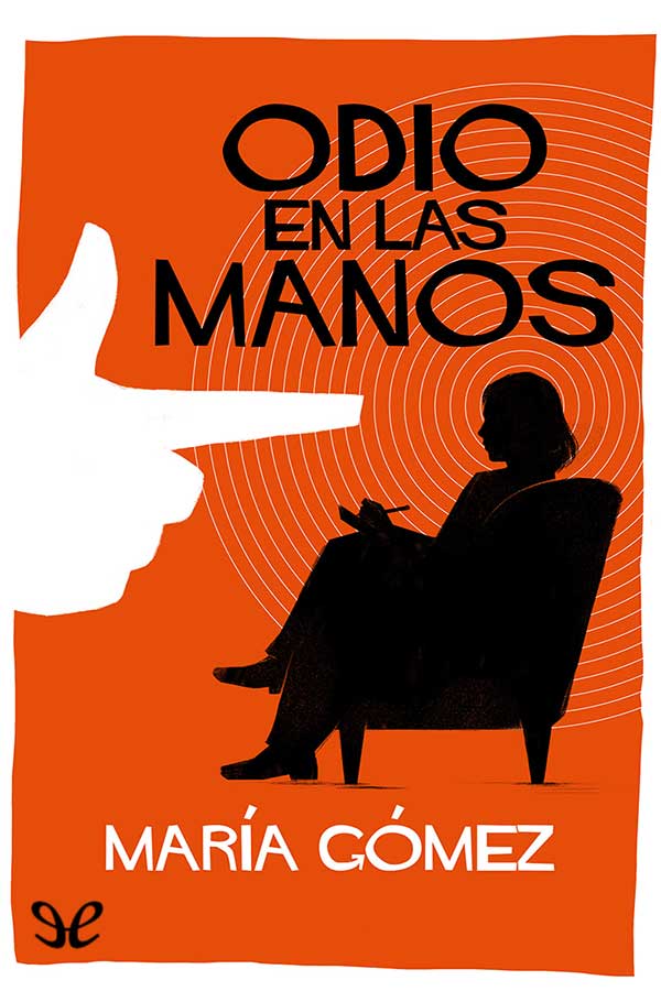 Odio en las manos
