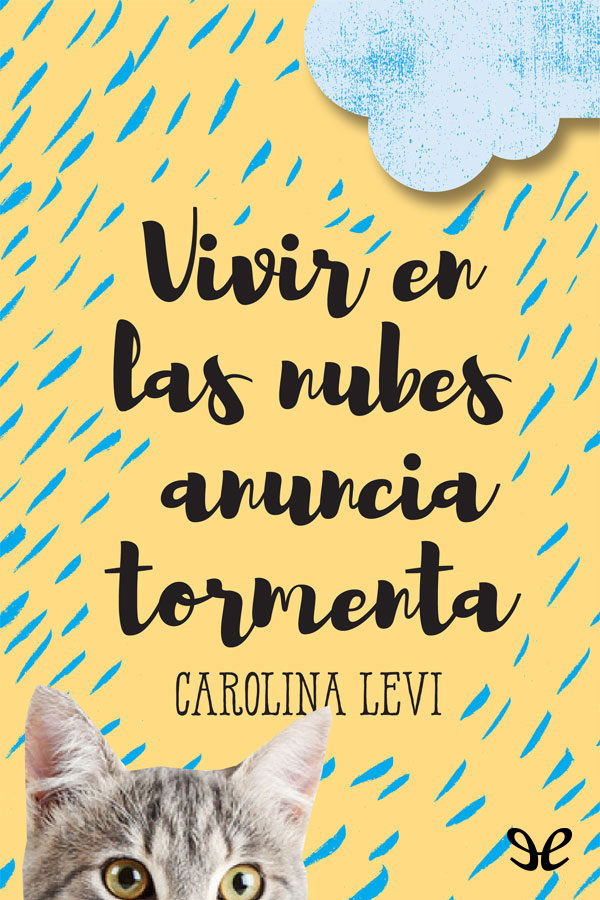 Vivir en las nubes anuncia tormenta