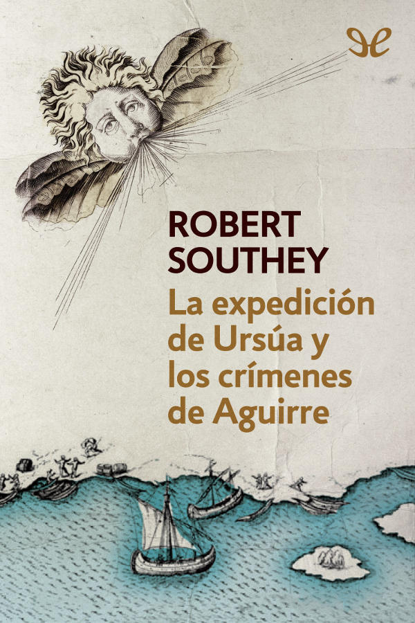 La expedición de Ursúa y los crímenes de Aguirre