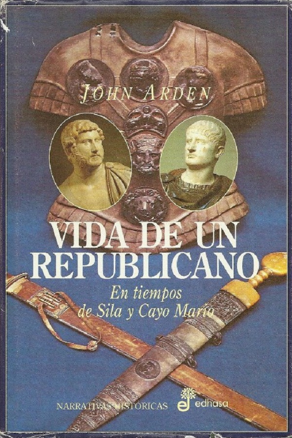 Vida de un republicano en tiempos de Sila y Cayo Mario