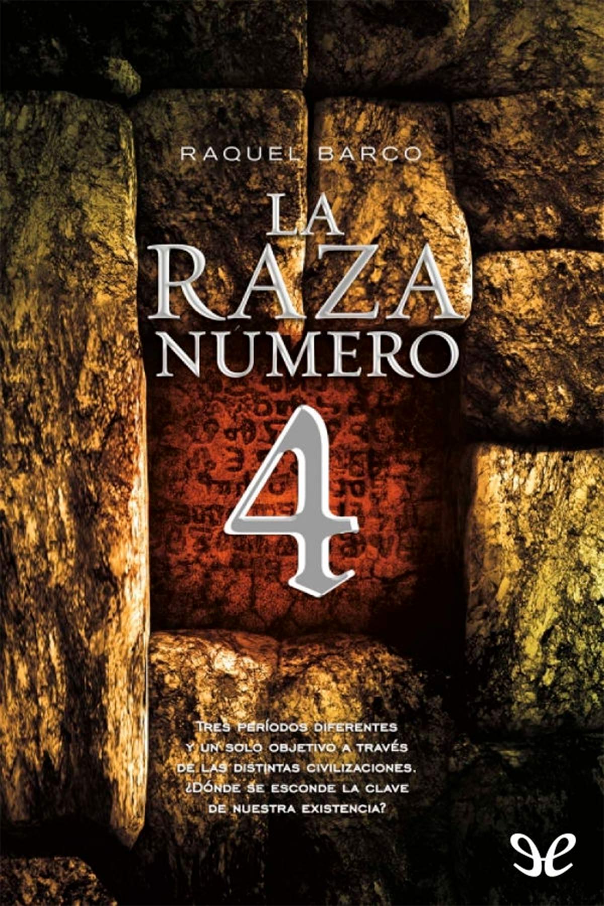 La raza número 4