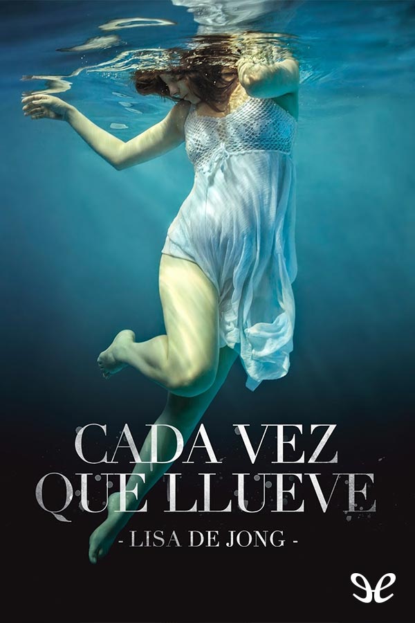 Cada vez que llueve