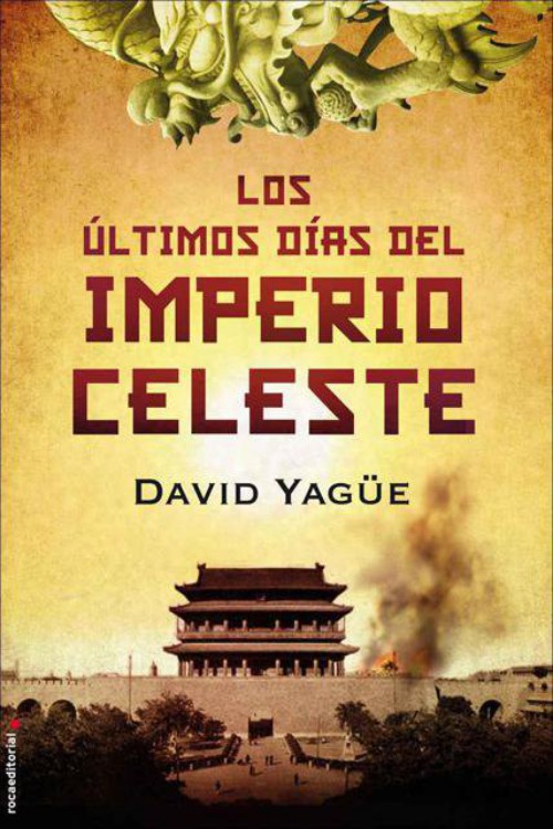 Los últimos días del Imperio Celeste