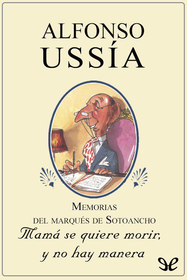 Mamá se quiere morir… y no hay manera
