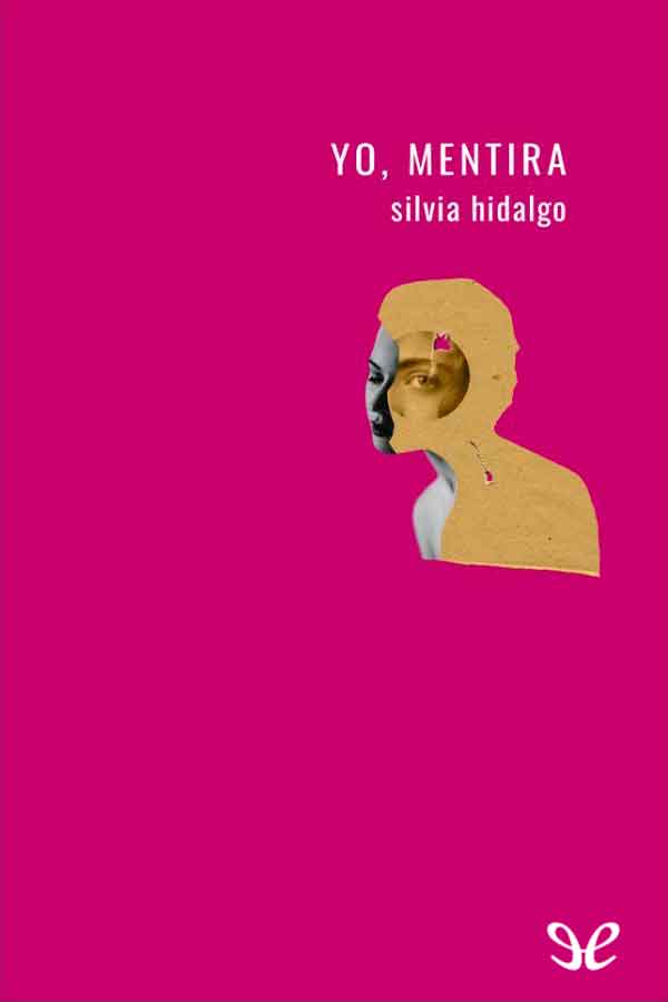 Yo, mentira
