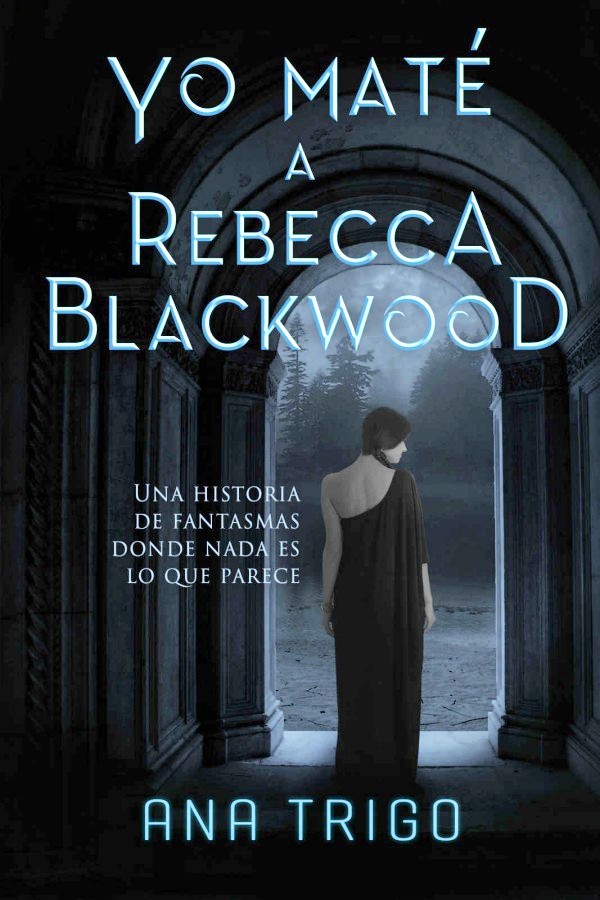 Yo maté a Rebecca Blackwood