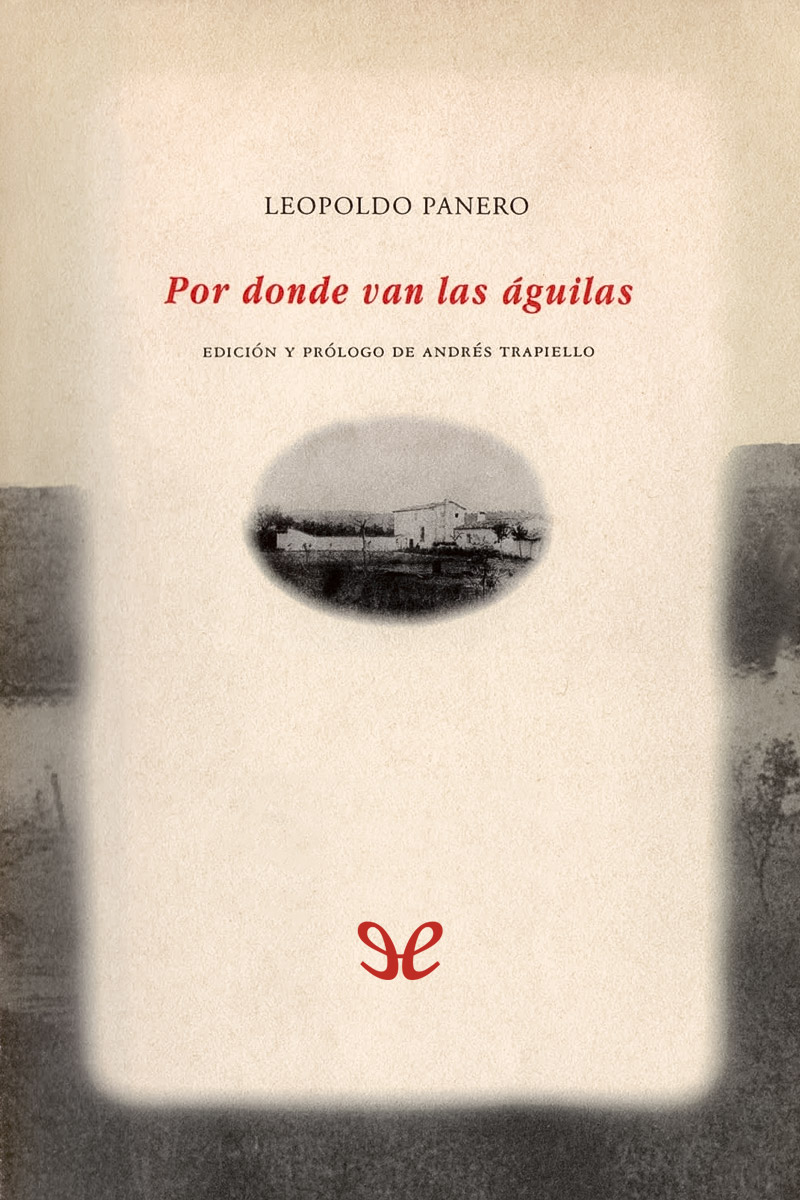 Por donde van las águilas