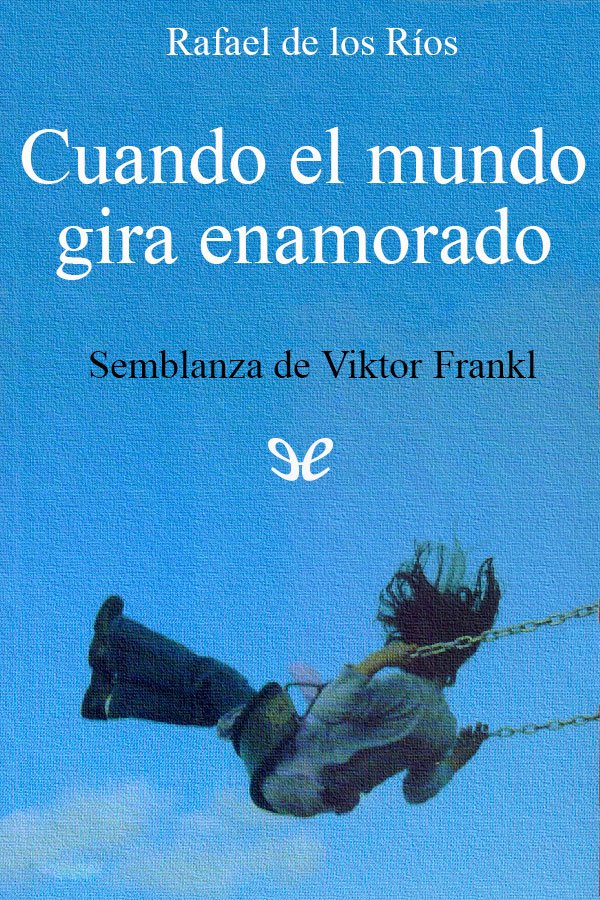 Cuando el mundo gira enamorado