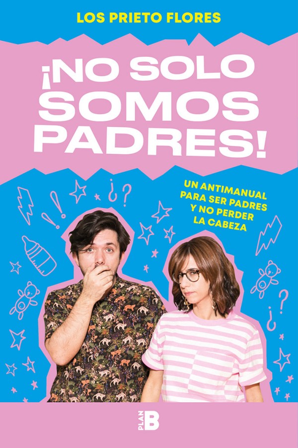 ¡No solo somos padres!