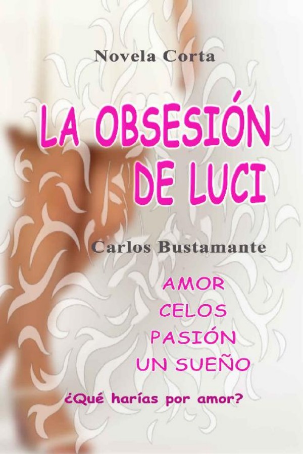La obsesión de Luci