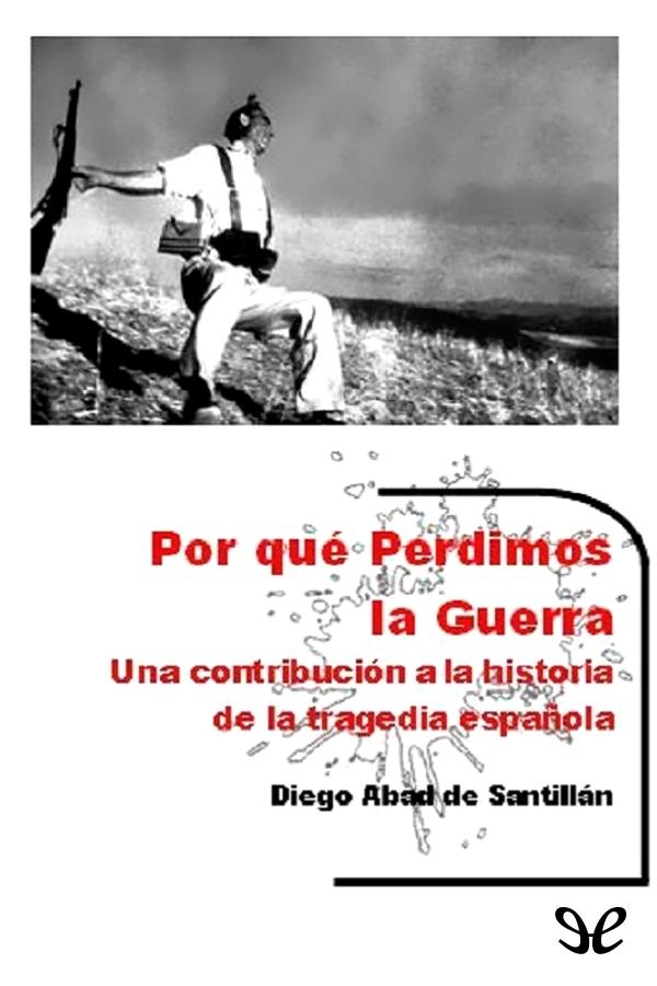 Por qué perdimos la guerra